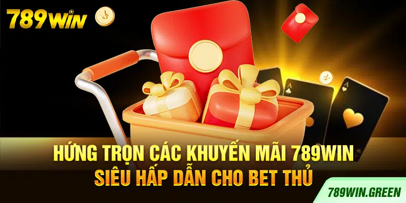 Khuyến Mãi 789WIN Green