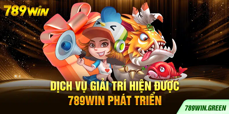 Sản Phẩm Giải Trí Tại 78(WIN Green