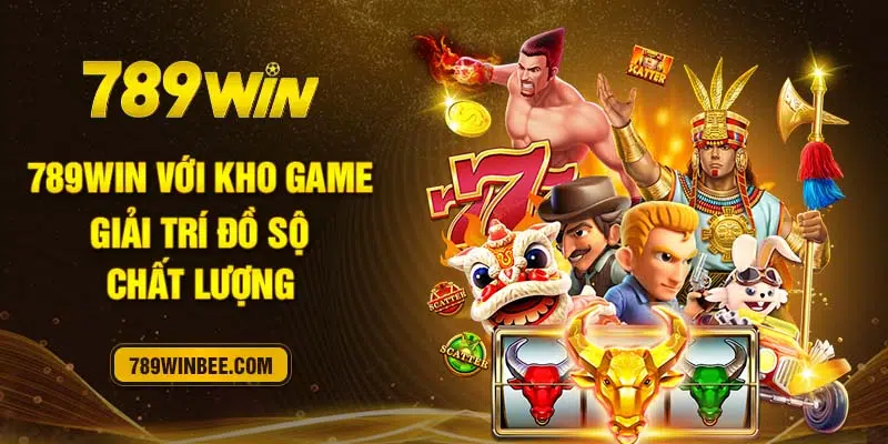 789Winbee với kho game giải trí đồ sộ, chất lượng